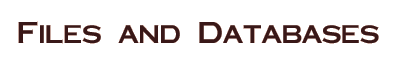 Files and Databases